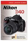 Magic Lantern Guides: Nikon D40