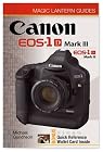 Magic Lantern Guides: Canon EOS-1D Mark III EOS-1Ds Mark III
