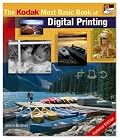 The Kodak Most Basic Book of Digital Printing, Updated Edition