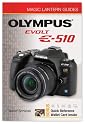 Magic Lantern Guides: Olympus EVOLT E-510