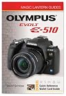 Magic Lantern Guides: Olympus EVOLT E-510
