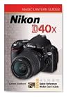 Magic Lantern Guides: Nikon D40x