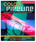 Color Pipeline: Revolutionary Paths to Controlling Digital Color