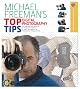 Michael Freeman's Top Digital Photography Tips