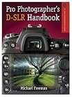Pro Photographer's D-SLR Handbook