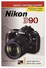 Magic Lantern Guides: Nikon D90