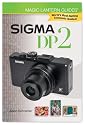 Magic Lantern Guides: Sigma DP2