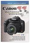Magic Lantern Guides: Canon EOS Rebel XSi EOS 450D EOS Rebel XS EOS 1000D Multimedia Workshop