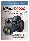 Magic Lantern Guides: Nikon D5000 Multimedia Workshop