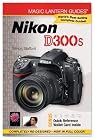 Magic Lantern Guides: Nikon D300s