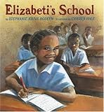 Stuvebodeen, Stephanie: Elizabeti's School Stuvebodeen, Stephanie: Elizabeti's School
