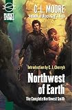 Moore, C.L.: Northwest of Earth Moore, C.L.: Northwest of Earth