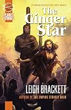 The Ginger Star by Leigh Brackett The Ginger Star by Leigh Brackett