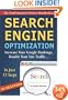 The Small Business Owner's Handbook to Search Engine Optimization: Increase Your Google Rankings, Double Your Site Traffic...In Just 15 Steps - Guaranteed