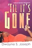 Joseph, Dwayne: Til It's Gone