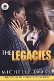 Larks, Michelle: The Legacies Larks, Michelle: The Legacies
