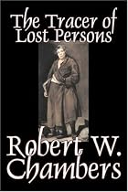 The Tracer of Lost Persons by Robert W.…
