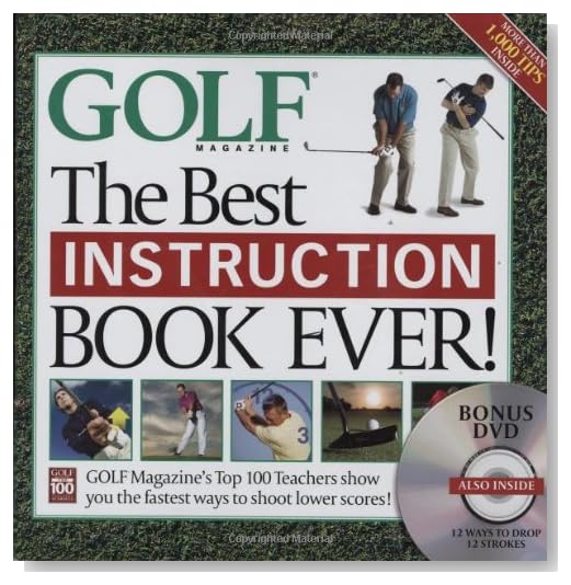 The Best Instruction Book Ever! Golf Magazine's Top 100 Teachers Show You the Fastest Ways to Shoot Lower Scores! (Book + DVD) [Hardcover]