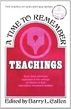 Callen, Barry L.: A Time to Remember: Teachings
