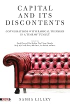 Capital and Its Discontents: Conversations&hellip;