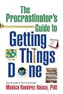 The Procrastinator's Guide to Getting Things Done by Monica Ramirez Basco PhD