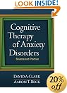 Cognitive Therapy of Anxiety Disorders: Science and Practice 