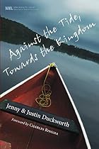Against the Tide, Towards the Kingdom (New&hellip;