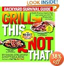 Grill This, Not That!