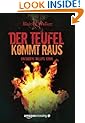 Blair S. Walker,Der Teufel kommt raus