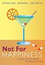 Not for Happiness: A Guide to the So-Called Preliminary Practices by Dzongsar Jamyang Khyentse
