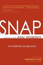 SNAP: Seizing Your Aha! Moments by Katherine&hellip;