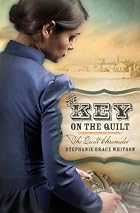 The Key on the Quilt (The Quilt Chronicles)&hellip;