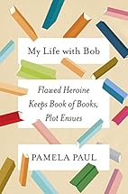 My Life with Bob: Flawed Heroine Keeps Book…