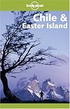 Hubbard, Carolyn: Lonely Planet Chile & Easter Island Hubbard, Carolyn: Lonely Planet Chile & Easter Island