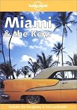 Grant, Kim: Lonely Planet Miami & the Keys Grant, Kim: Lonely Planet Miami & the Keys