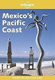 Bao, Sandra: Lonely Planet Mexico's Pacific Coast Bao, Sandra: Lonely Planet Mexico's Pacific Coast