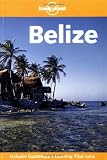 Miller, Debra: Lonely Planet Belize Miller, Debra: Lonely Planet Belize