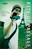 Johnson, Lisa: Rite of Passage: Tales of Backpacking 'Round Europe Johnson, Lisa: Rite of Passage: Tales of Backpacking 'Round Europe
