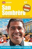 Gleisner, Tom: San Sombrero: A Land of Carnivals, Cocktails, and Coups Gleisner, Tom: San Sombrero: A Land of Carnivals, Cocktails, and Coups