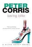 Corris, Peter: Saving Billie: A Cliff Hardy Novel Corris, Peter: Saving Billie: A Cliff Hardy Novel