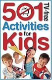 Warner, Penny: 501 Tv-free Activities For Kids Warner, Penny: 501 Tv-free Activities For Kids