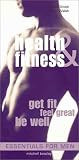 Smith, Alex: Health & Fitness: Essentials for Men Get Fit, Feel Great, Be Well Smith, Alex: Health & Fitness: Essentials for Men Get Fit, Feel Great, Be Well