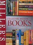 Porter, Catherine: Miller's Collecting Modern Books Porter, Catherine: Miller's Collecting Modern Books