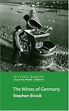 Brook, Stephen: The Wines of Germany: Mitchell Beazley Classic Wine Library Brook, Stephen: The Wines of Germany: Mitchell Beazley Classic Wine Library