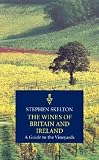 Skelton, S.: Wines of Britain Skelton, S.: Wines of Britain