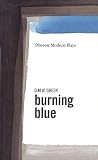 Burning Blue (1840020245) by Greer, David Greer, David: Burning Blue