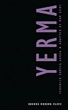 Lorca, Garcia: Yerma Lorca, Garcia: Yerma