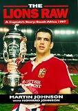 Johnson, Howard: The Lions Raw: A Captain's Story, South Africa 1997
