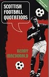 MacDonald, Kenny: Scottish Football Quotations
