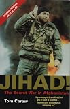 Carew, Tom: Jihad!: The Sas Secret War in Afghanistan Carew, Tom: Jihad!: The Sas Secret War in Afghanistan